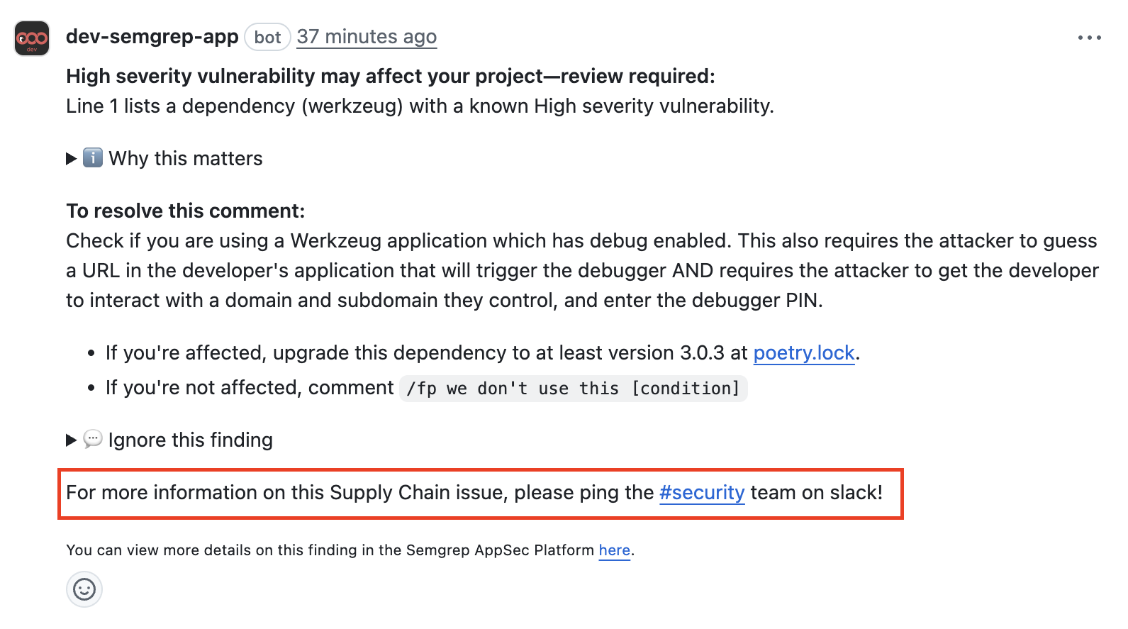 A custom comment with instructions on how to obtain more information about a finding.